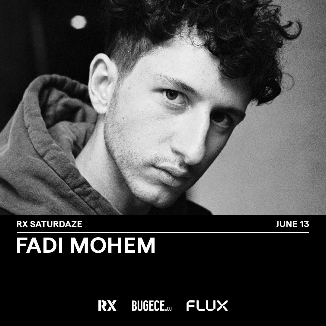 RX SATURDAZE: FADI MOHEM card
