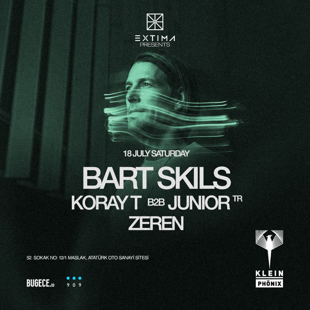 Bart Skils  + Koray T b2b Junior (TR) + Zeren | Klein Phönix