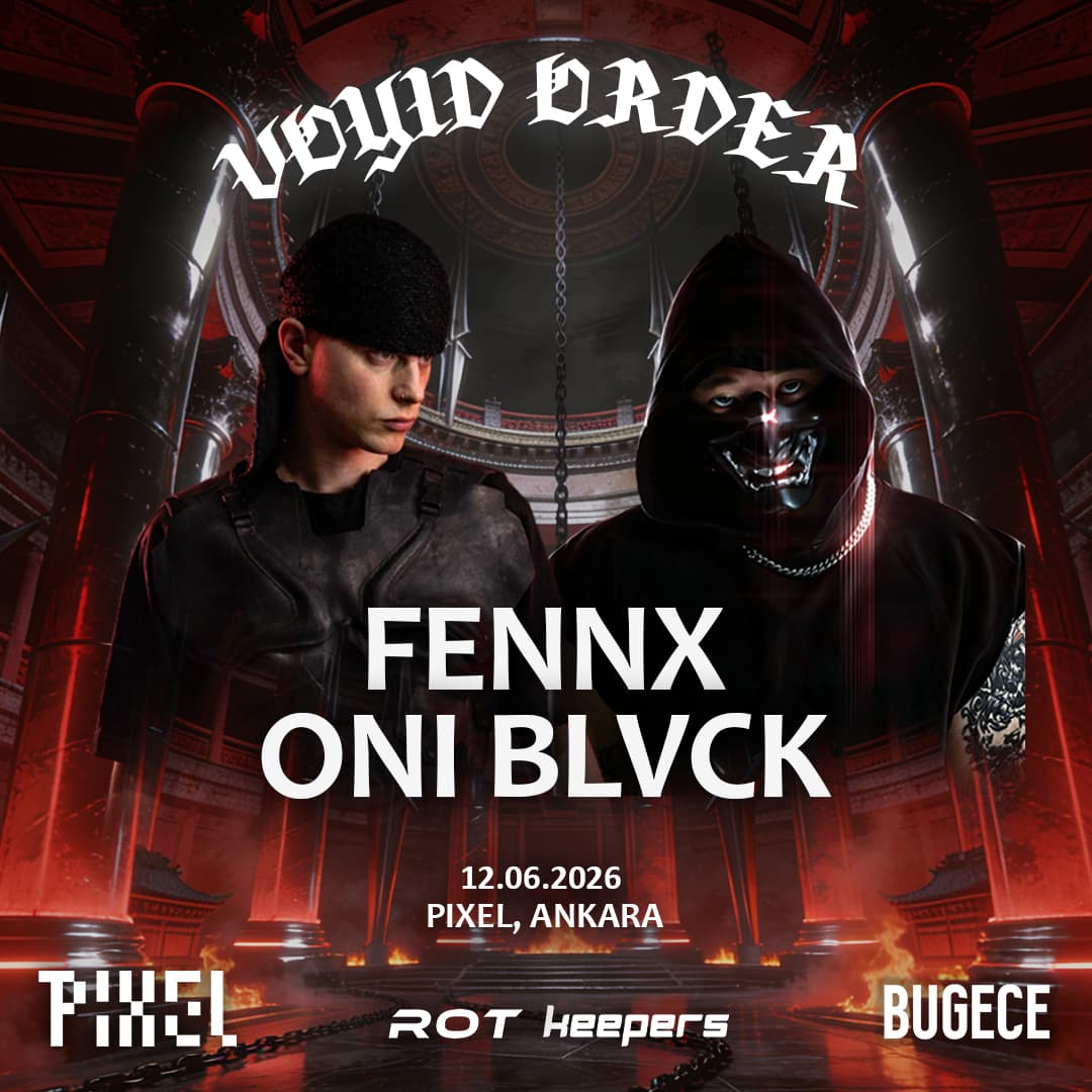 VOYID ORDER PRESENTS: FENNX & ONI BLVCK
