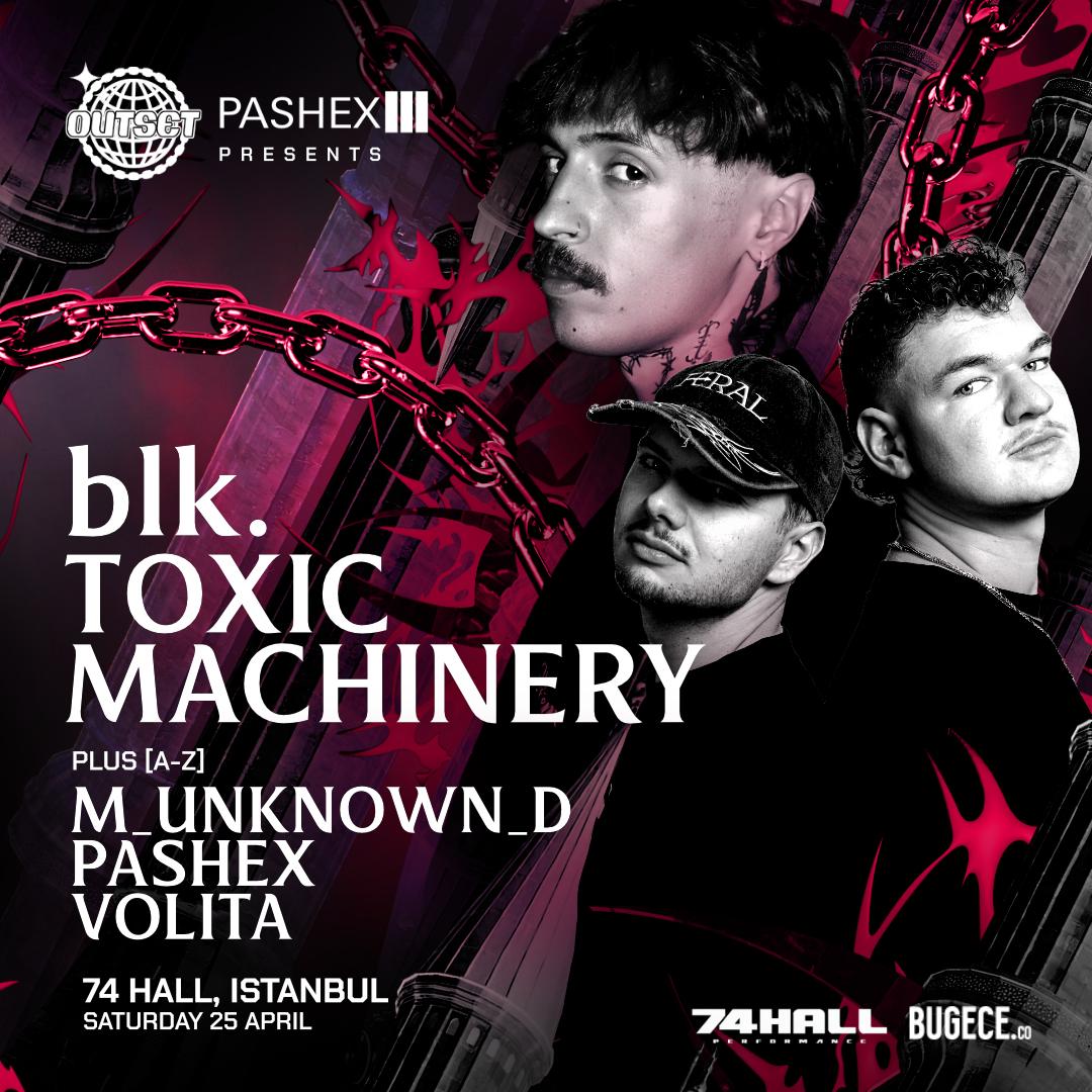 OUTSET ISTANBUL | BLK. & TOXIC MACHINERY card