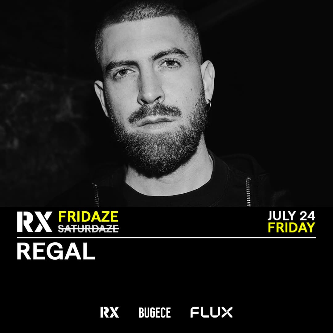 RX FRIDAZE: REGAL