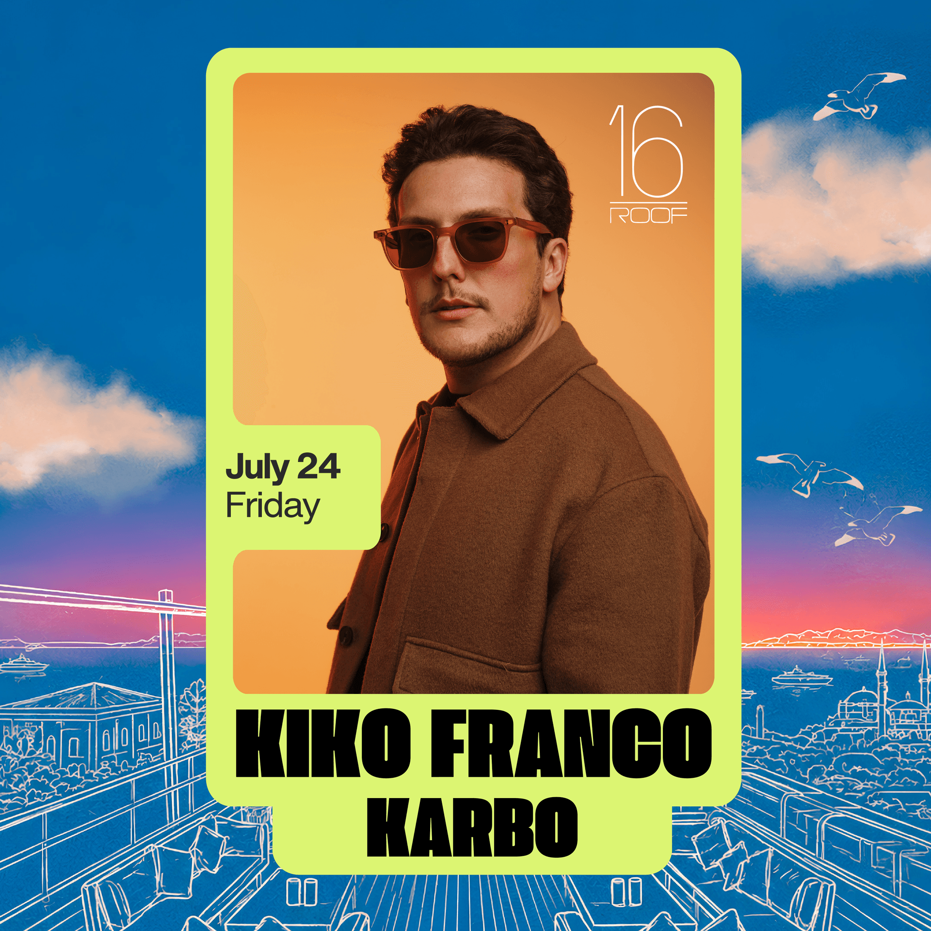 Kiko Franco at 16 ROOF