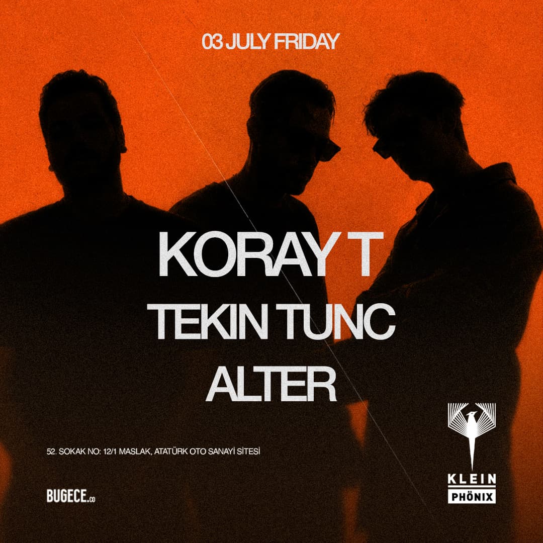 Koray T  + Tekin Tunc + Alter  | Klein Phönix