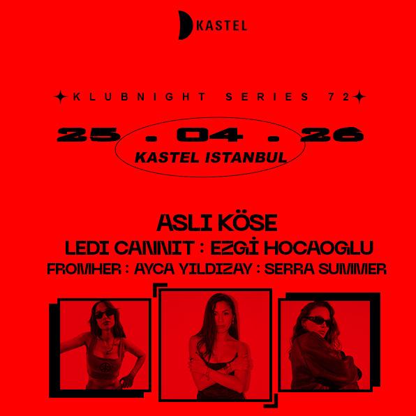 KASTEL w/ ASLI KOSE + LEDI CANNIT + EZGI HOCAOGLU + FROMHER + ManyMore card