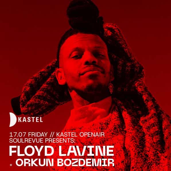 SOULREVUE PRESENTS w/ FLOYD LAVINE • ORKUN BOZDEMIR at KASTEL #OPENAIRSERIES card