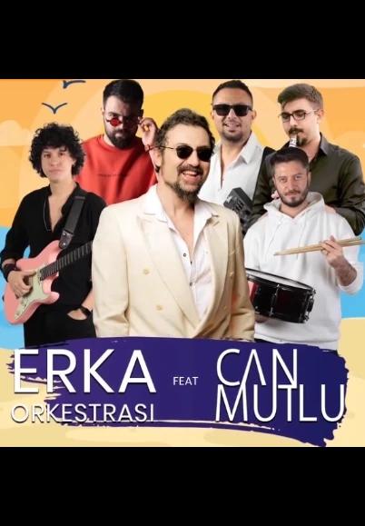 Erka Orkestrası feat Can Mutlu resmi
