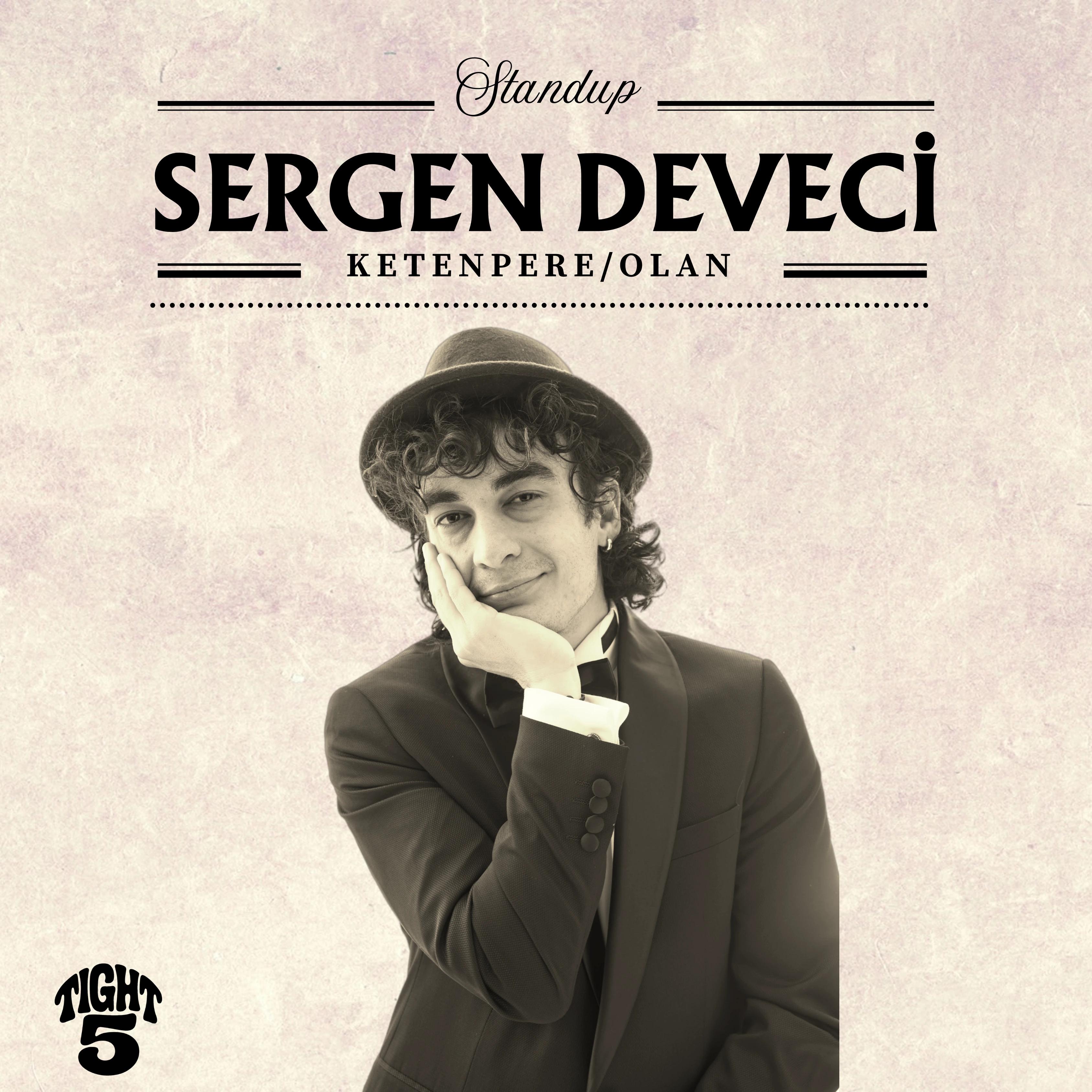 Sergen Deveci – Ketenpere / Olan Stand Up card