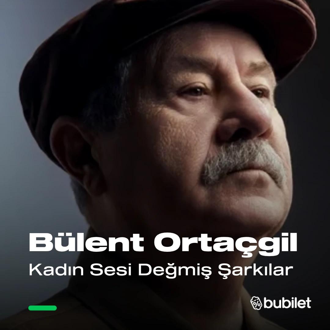Bülent Ortaçgil - Kadın Sesi Değmiş Şarkılar card