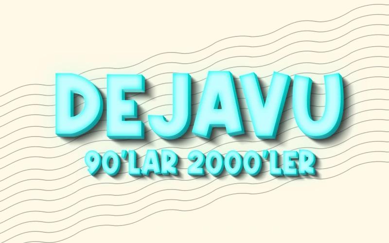 Dejavu 90’lar 2000’ler Türkçe Pop Gecesi card