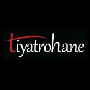 Tiyatrohane