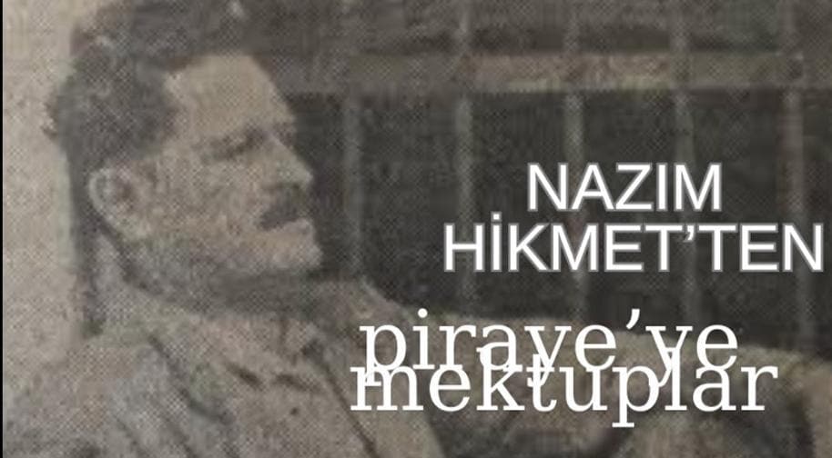 Nazım Hikmet'ten Piraye'ye Mektuplar
