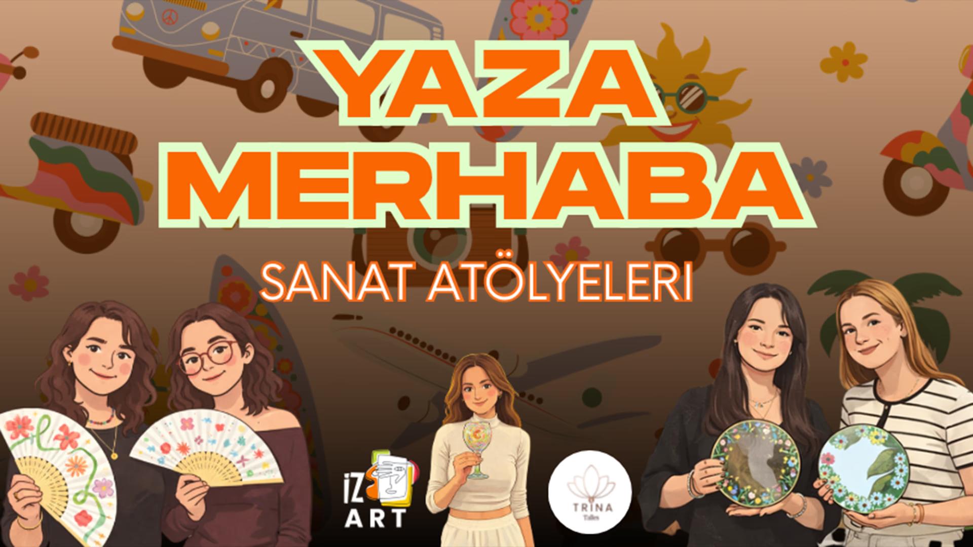 Yaza Merhaba Atölyeleri card