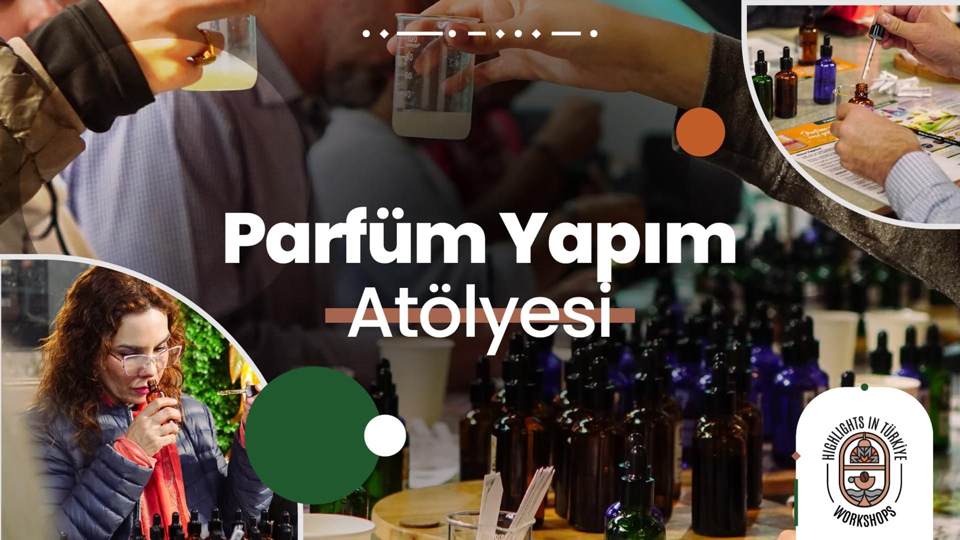 Parfüm Yapım Atölyesi card