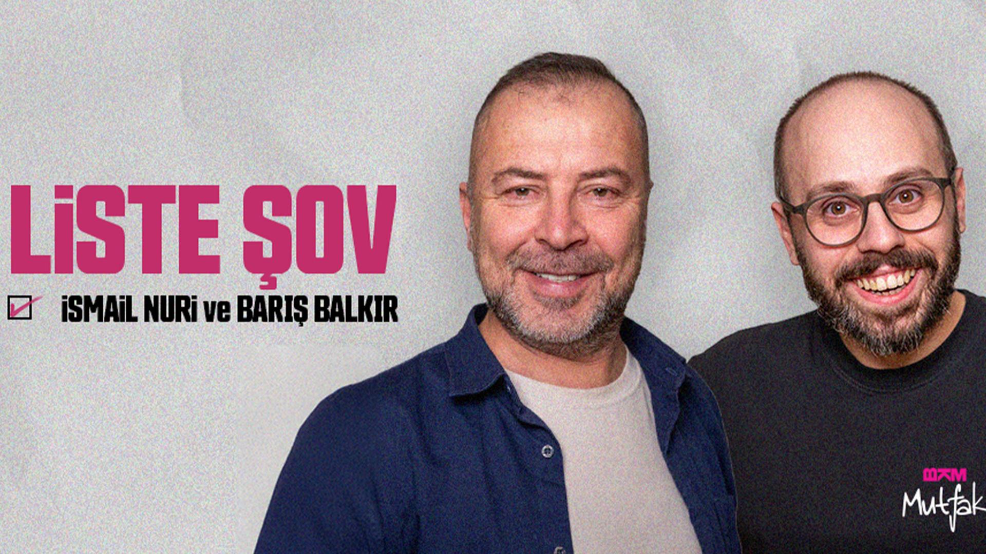 Liste Şov - Barış Balkır ve İsmail card