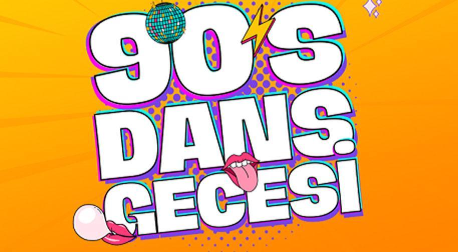 90lar Dans Gecesi Mayıs Etkinlikleri card