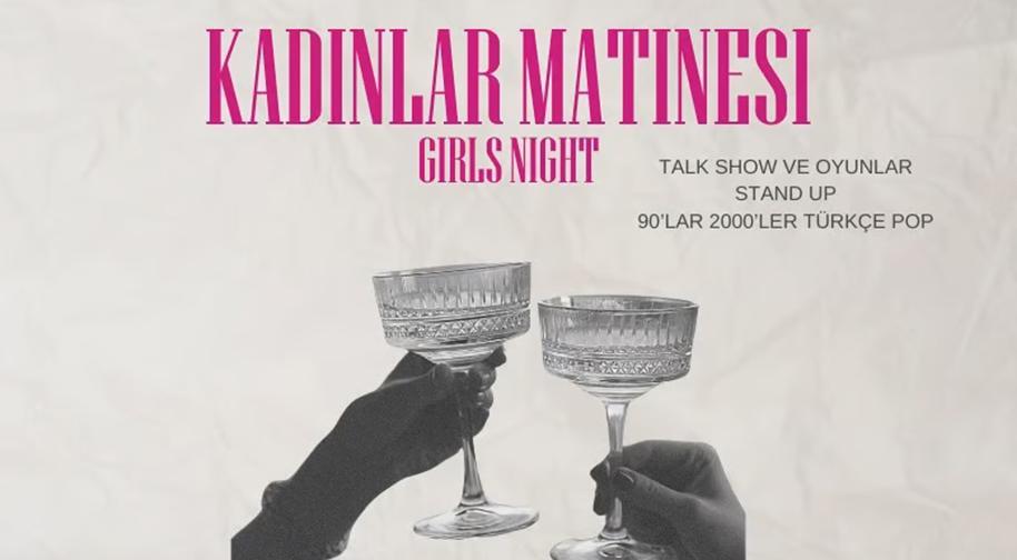 Kadınlar Matinesi: Girls Night card