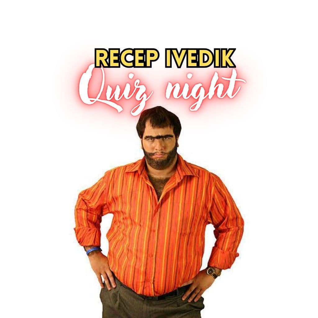 Quiz Night - Recep İvedik