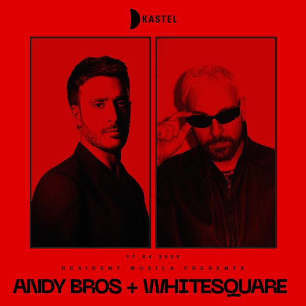KASTEL w/ RESIDENT MUSICA PRESENTS:  ANDY BROS + WHITESQUARE küçük resim