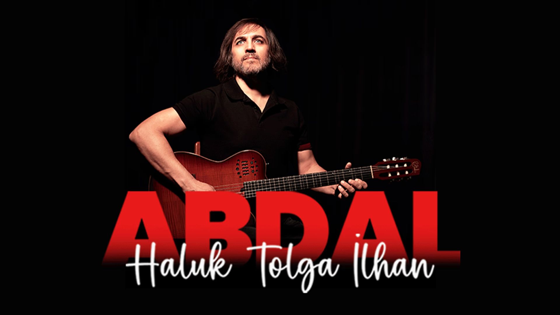 Abdal Haluk Tolga İlhan Halk Müziği Konserleri  - Anadolu Turnesi
 küçük resim