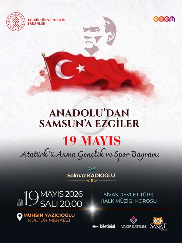 Anadoludan Samsun'a Ezgiler "19 Mayıs Atatürk'ü Anma, Gençlik ve Spor Bayramı Konseri" - Sivas Devlet Klasik Türk Müziği Korosu küçük resim