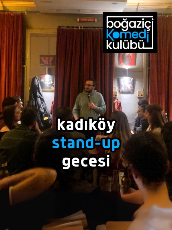 Kadıköy Stand-up Gecesi - Boğaziçi Komedi Kulübü