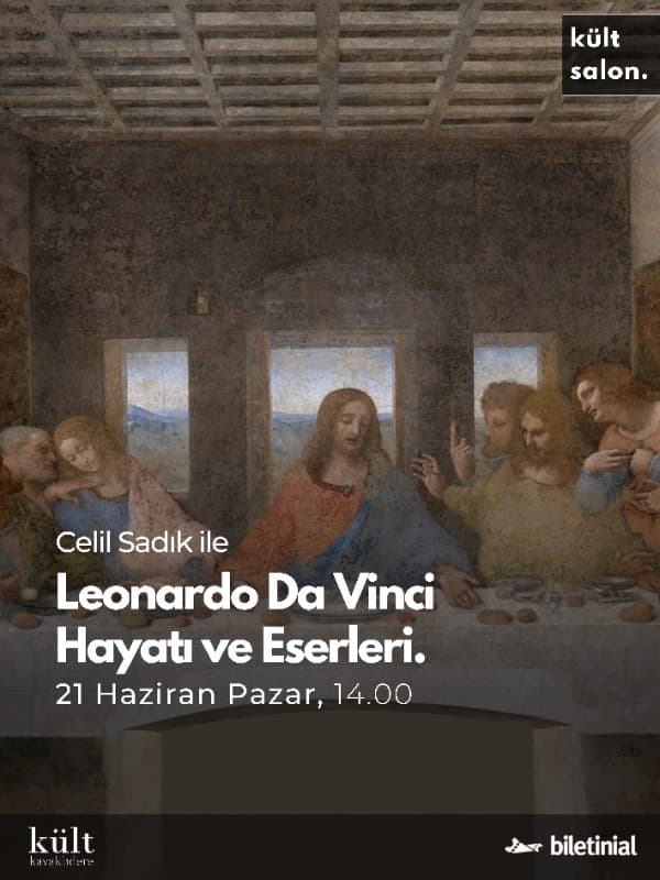 Celil Sadık İle Leonardo da Vinci Hayatı ve Eserleri