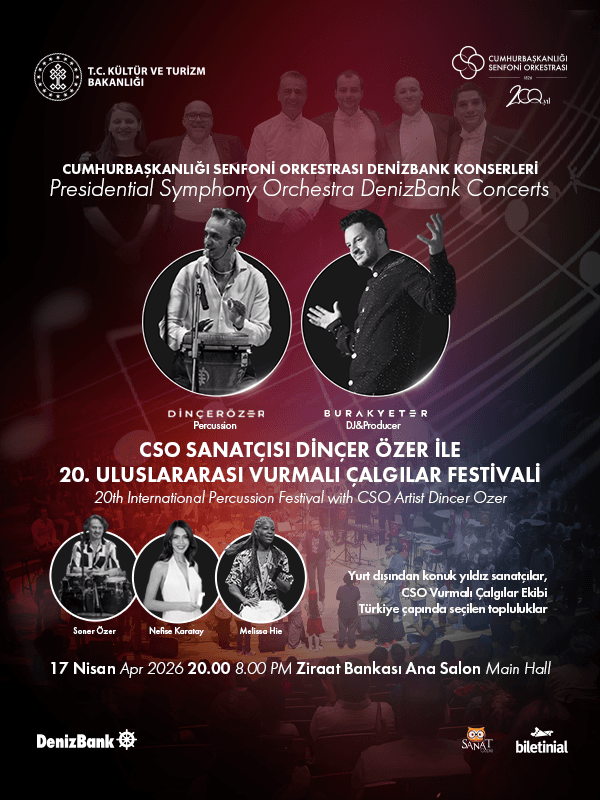 Cumhurbaşkanlığı Senfoni Orkestrası Denizbank Konserleri CSO Sanatçısı Dinçer Özer İle 20. Uluslararası Vurmalı Çalgılar Festivali card