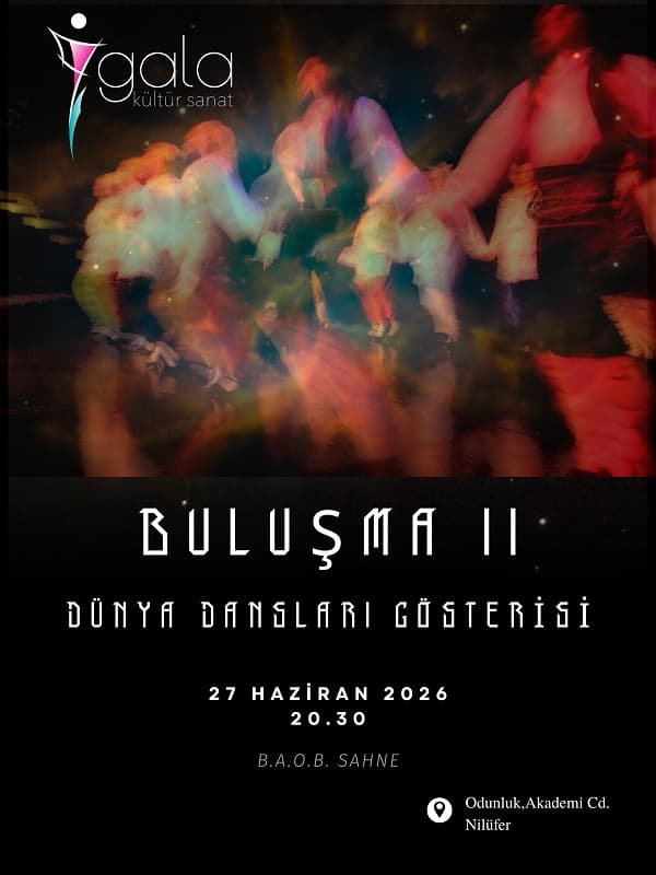 Gala Kültür Sanat Merkezi "BULUŞMA 2"