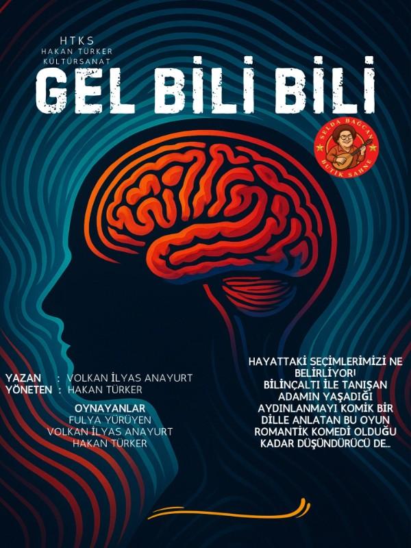 Gel Bili Bili Tiyatro Oyunu thumbnail