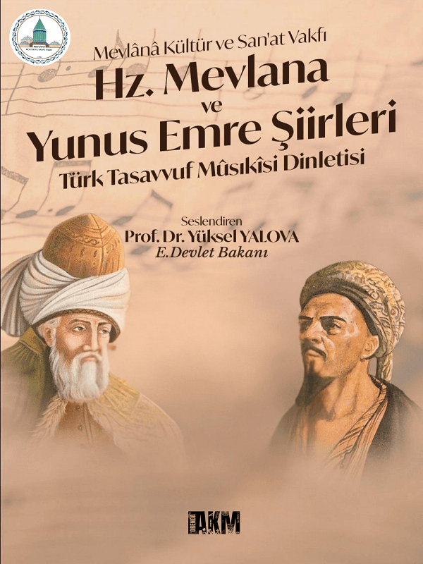 Hz. Mevlâna ve Yunus Emre Şiirleri – Türk Tasavvuf Müziği Dinletisi