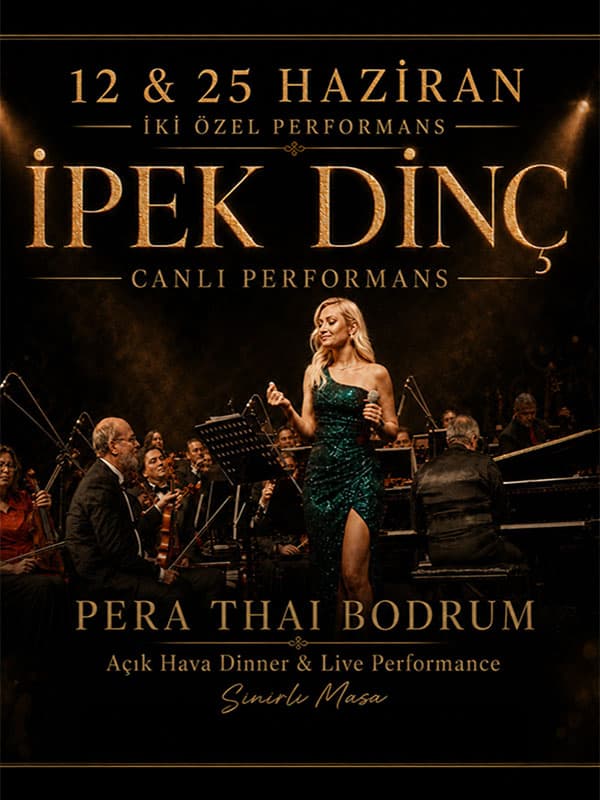 İpek Dinç Canlı Performans | Pera Thai Bodrum