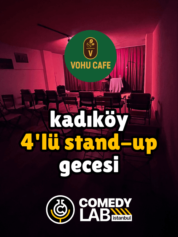 Kadıköy 4'lü Stand-up Gecesi - Comedy Lab Istanbul