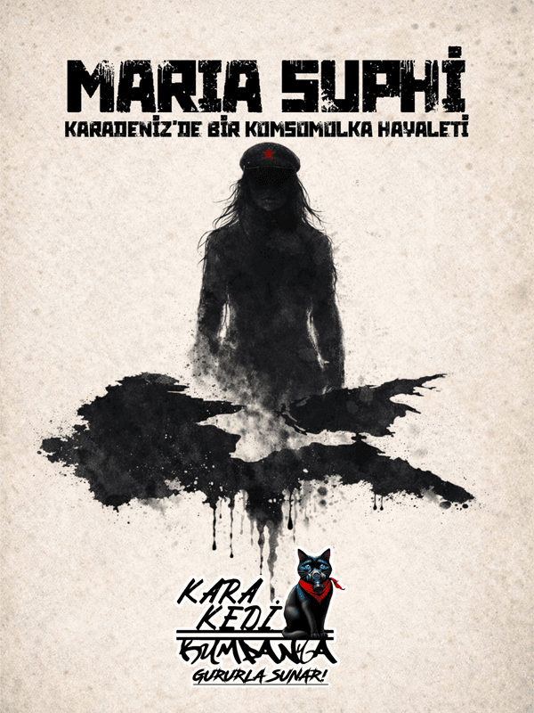 Maria Suphi: Karadeniz’de Bir Komsomolka Hayaleti card