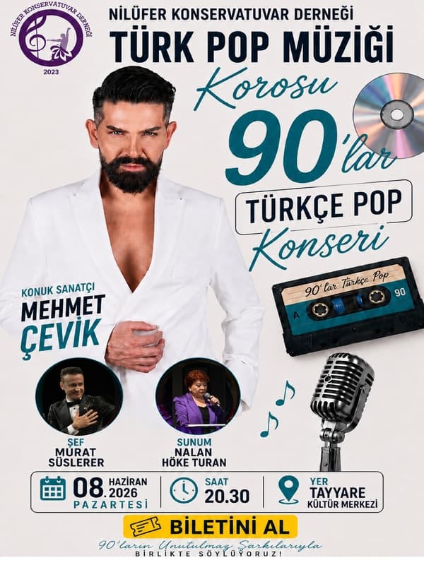 Nilüfer Konservatuvar Derneği Türk Pop Müziği Korosu Türkçe Pop 90'lar Konseri Konuk Sanatçı: Mehmet Çevik card