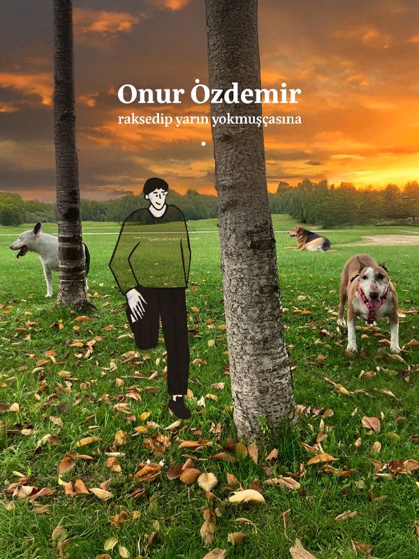 Onur Özdemir “raksedip yarın yokmuşçasına” küçük resim