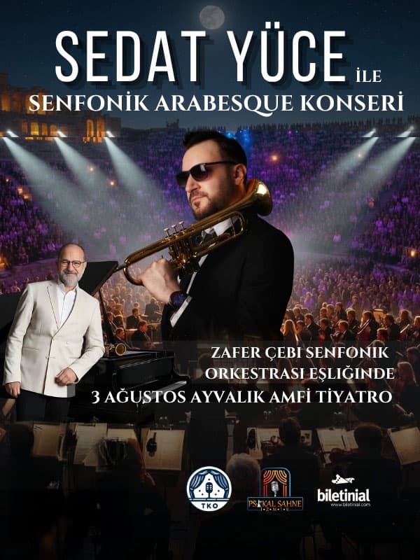 Sedat Yüce ile Senfonik Arabesque
