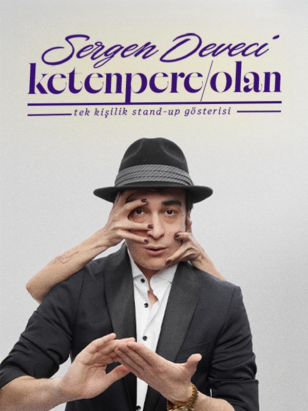 Sergen Deveci Ketenpere / Olan Stand Up
