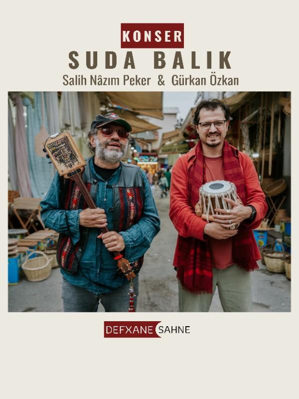 Suda Balık - Salih Nazım Peker & Gürkan Özkan card