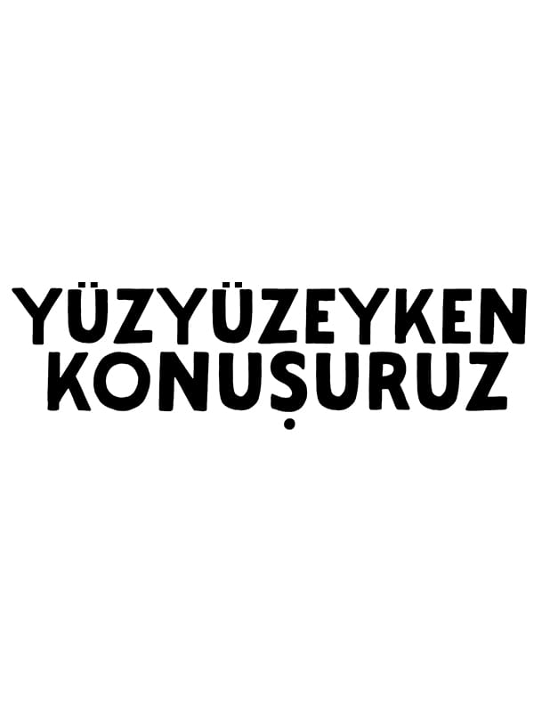 Yüzyüzeyken Konuşuruz küçük resim