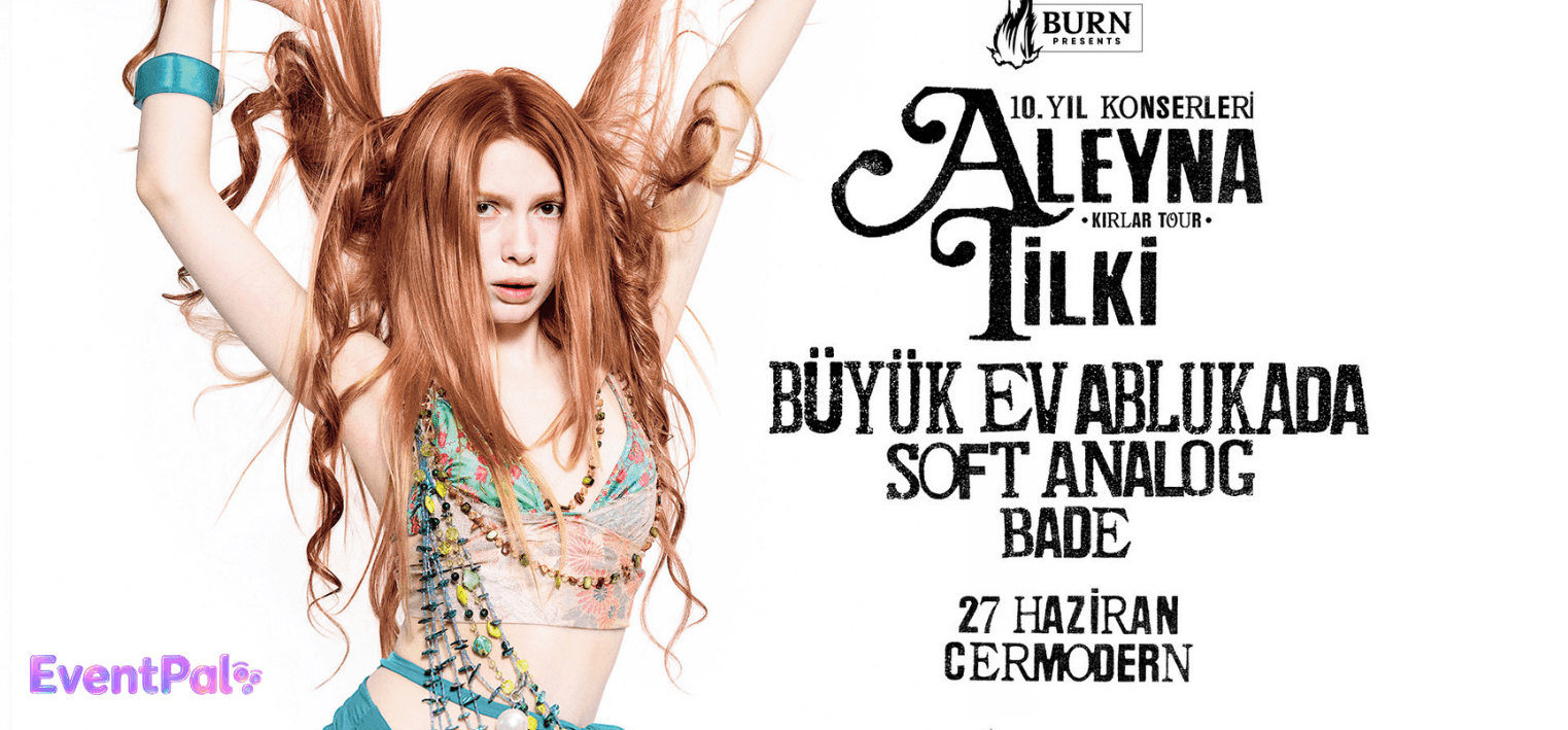 Aleyna Tilki 10. Yıl Konser Serisi Kırlar Turnesi