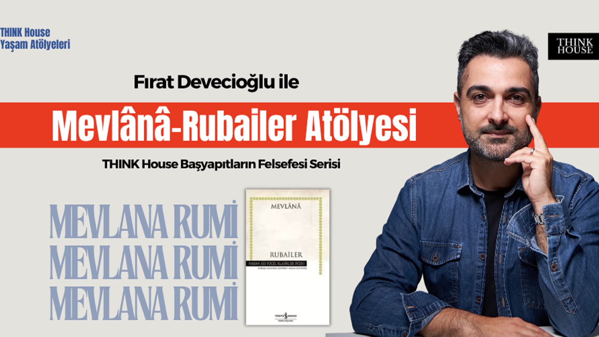 Fırat Devecioğlu ile Mevlana - Rubailer Atölyesi - Online Katılım