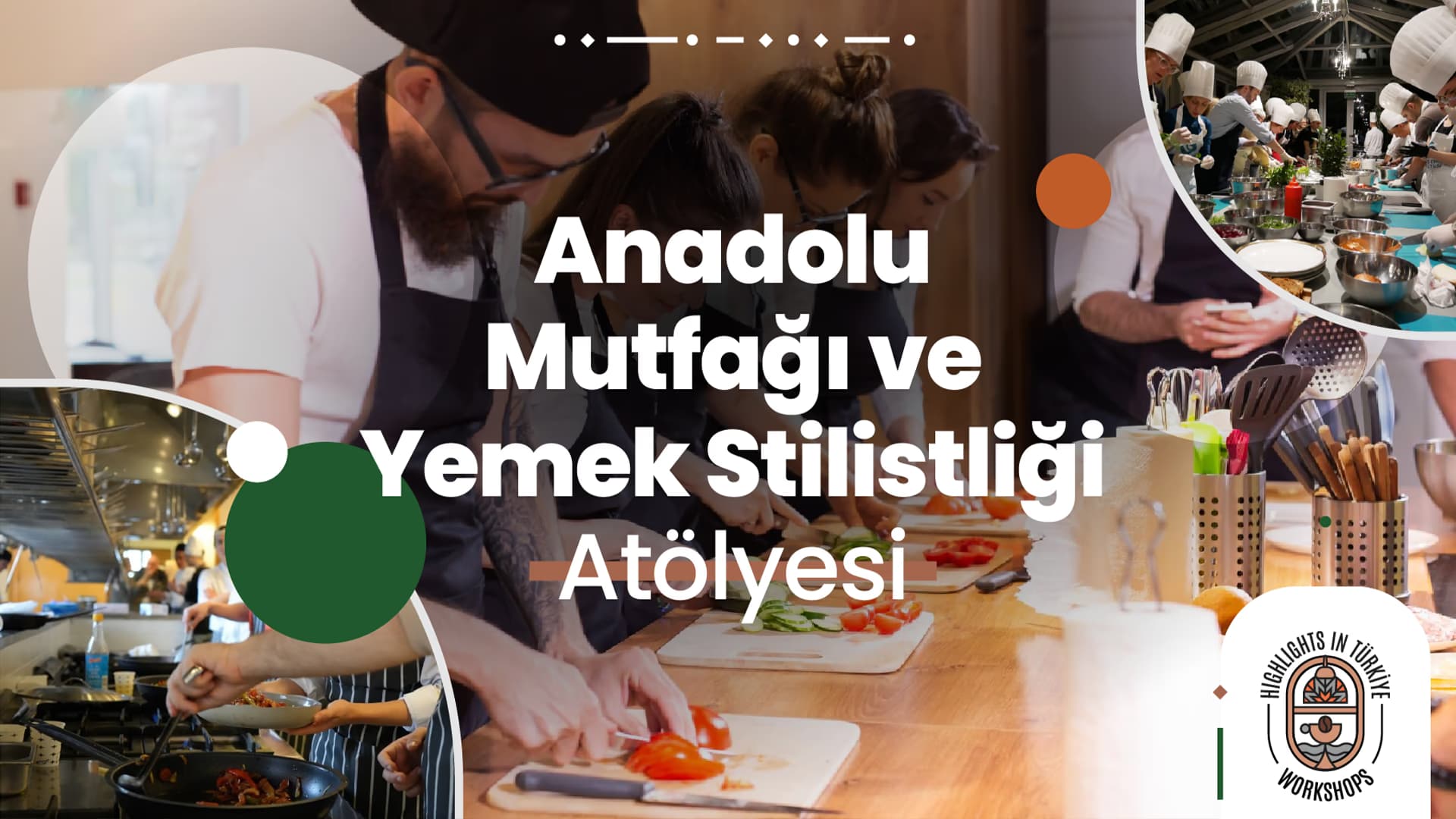 Anadolu Mutfağı ve Yemek Stilistliği Atölyesi