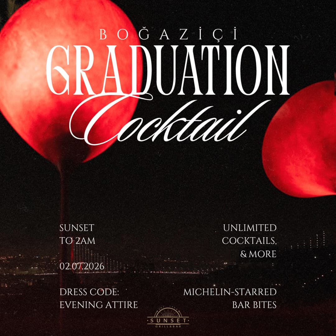 Boğaziçi University Graduation Cocktail’26