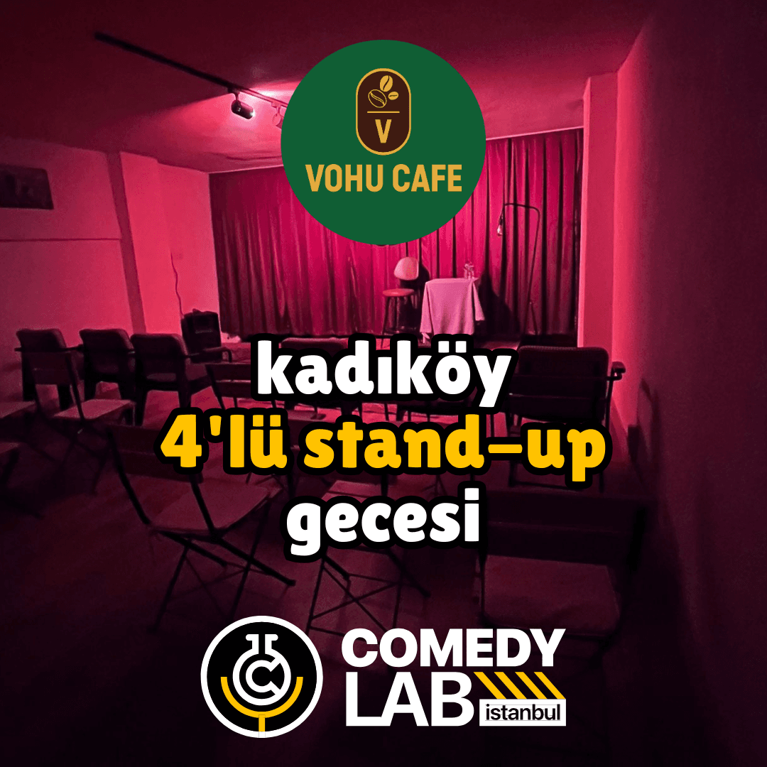 Kadıköy 4'lü Stand-up Gecesi - Comedy Lab Istanbul
