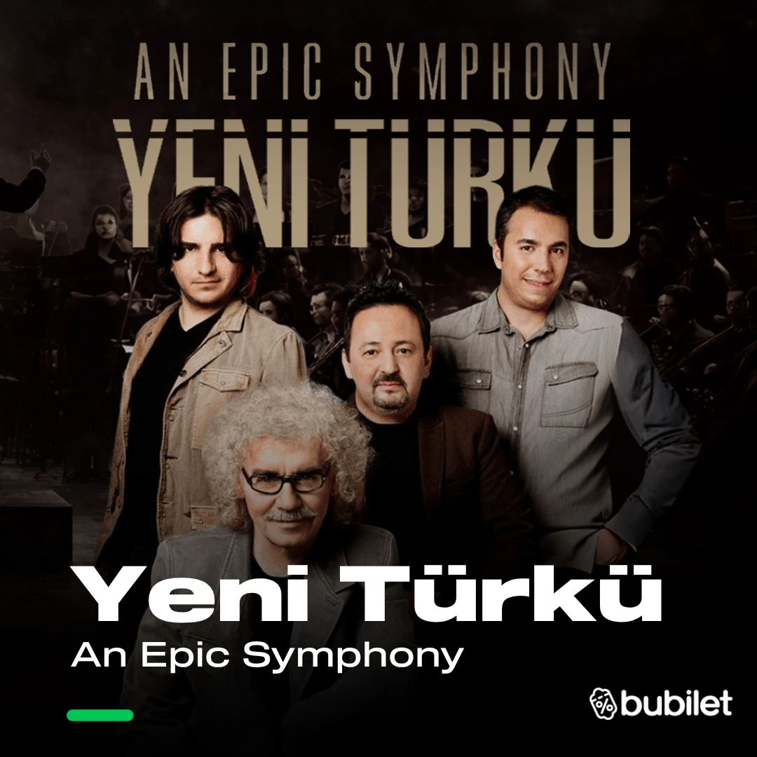An Epic Symphony & Yeni Türkü
